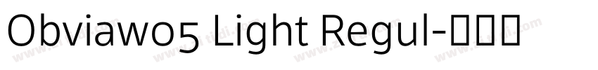 Obviaw05 Light Regul字体转换